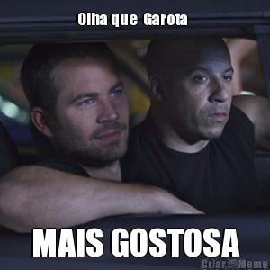 Olha que  Garota   MAIS GOSTOSA