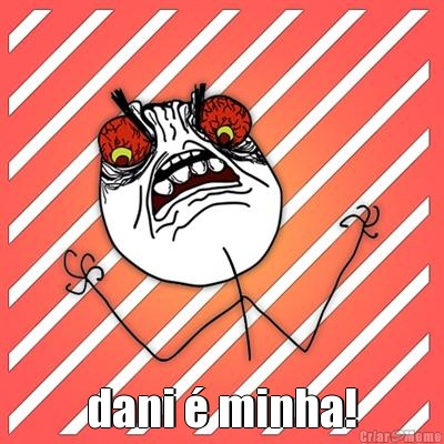  dani � minha!