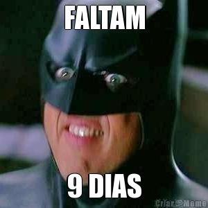FALTAM 9 DIAS