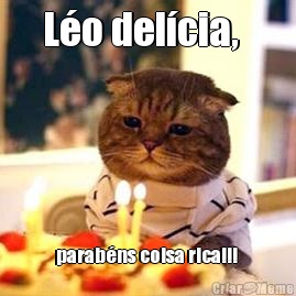 L�o del�cia,   parab�ns coisa rica!!! 
