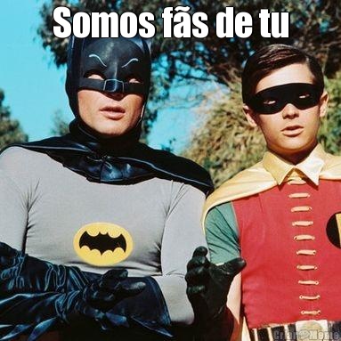 Somos f�s de tu 