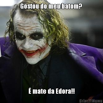 Gostou do meu batom?  � mate da Edora!!