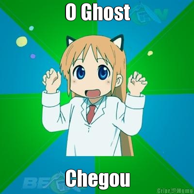 O Ghost Chegou