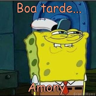 Boa tarde... Amony 