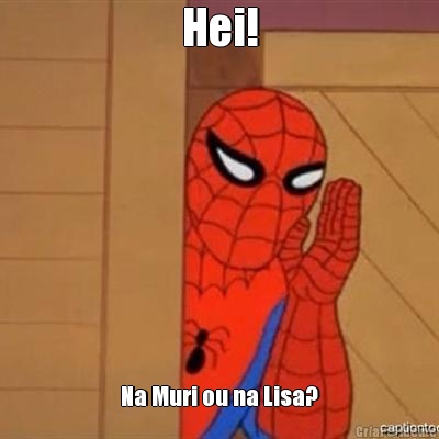 Hei! Na Muri ou na Lisa?