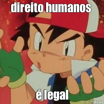 direito humanos  � legal