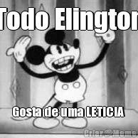 Todo Elington Gosta de uma LETICIA 