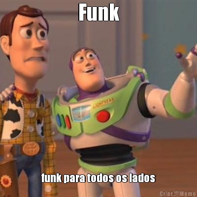 Funk funk para todos os lados