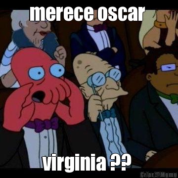 merece oscar  virginia ?? 