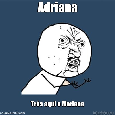 Adriana Tr�s aqui a Mariana
