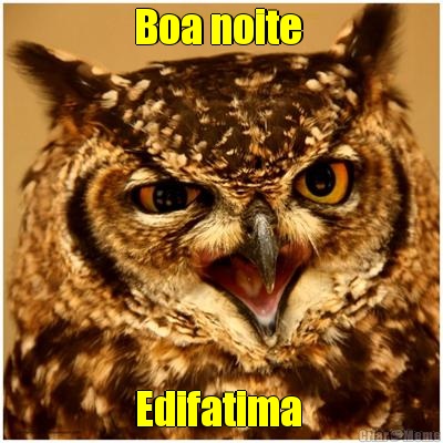 Boa noite  Edifatima 