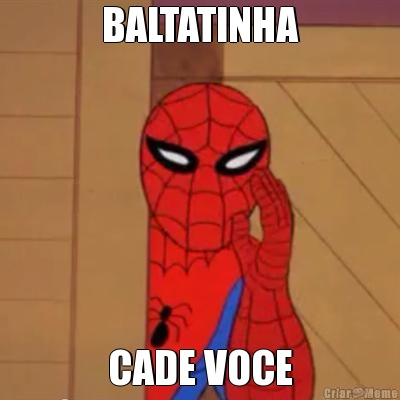 BALTATINHA CADE VOCE