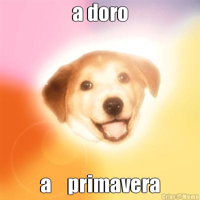 a doro a    primavera
