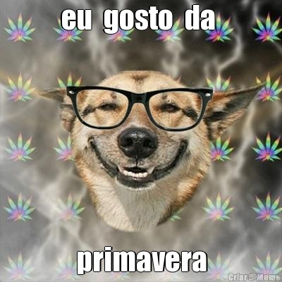 eu  gosto  da  primavera