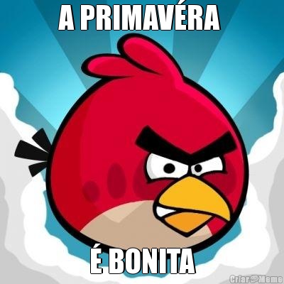 A PRIMAV�RA  � BONITA