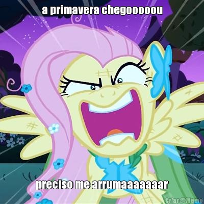 a primavera chegooooou preciso me arrumaaaaaaar