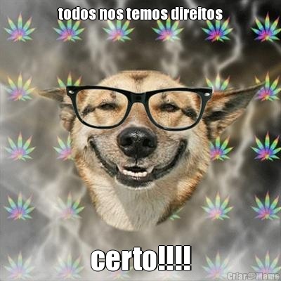 todos nos temos direitos certo!!!!
