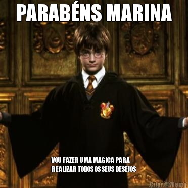 PARAB�NS MARINA VOU FAZER UMA MAGICA PARA
REALIZAR TODOS OS SEUS DESEJOS