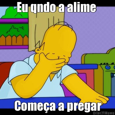 Eu qndo a alime  Come�a a pregar