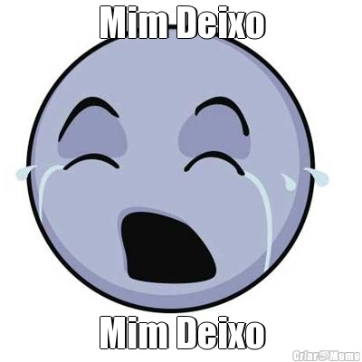 Mim Deixo Mim Deixo