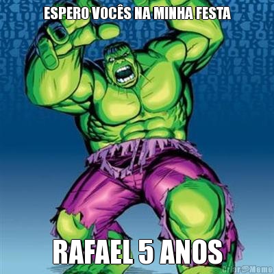 ESPERO VOC�S NA MINHA FESTA RAFAEL 5 ANOS