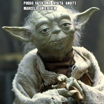 POSSO  FAZER UMA   VISITA   ANOITE      
MARCELE   AMO RIRIM 