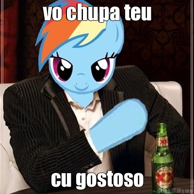 vo chupa teu cu gostoso