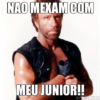 NAO MEXAM COM MEU JUNIOR!!