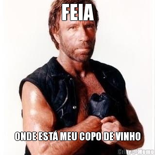 FEIA ONDE EST� MEU COPO DE VINHO