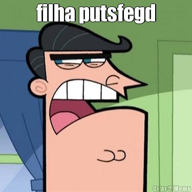 filha putsfegd 