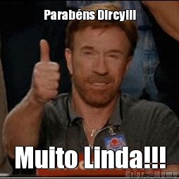 Parab�ns Dircy!!! Muito Linda!!!