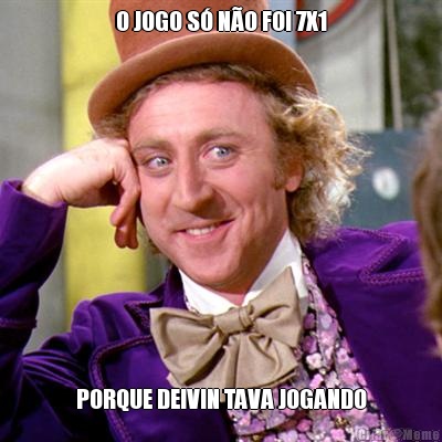 O JOGO S� N�O FOI 7X1 PORQUE DEIVIN TAVA JOGANDO