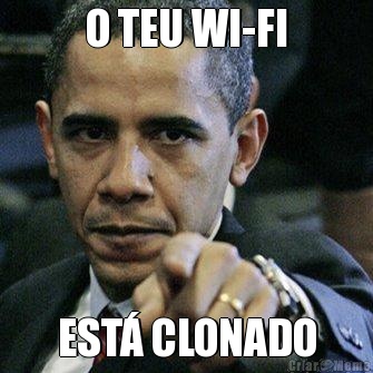 O TEU WI-FI EST� CLONADO