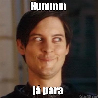 Hummm  j� para 