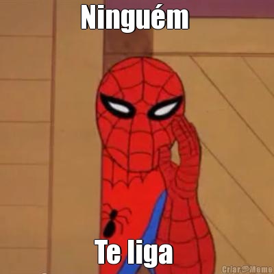 Ningu�m  Te liga 