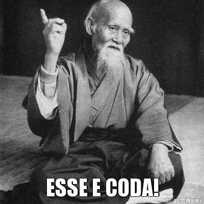  ESSE E CODA!