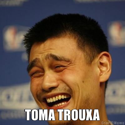  TOMA TROUXA