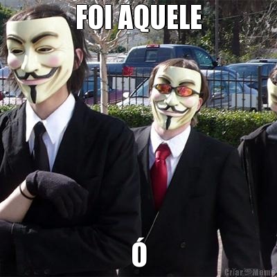 FOI AQUELE �