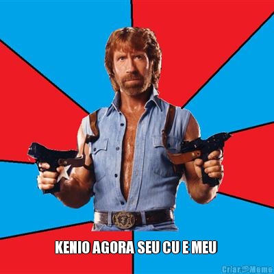  KENIO AGORA SEU CU E MEU 