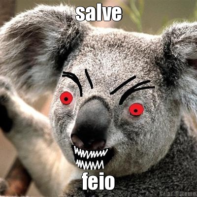 salve feio