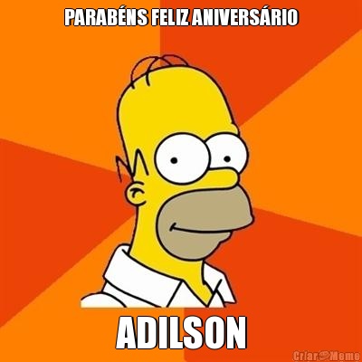 PARAB�NS FELIZ ANIVERS�RIO ADILSON