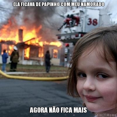 ELA FICAVA DE PAPINHO COM MEU NAMORADO AGORA N�O FICA MAIS