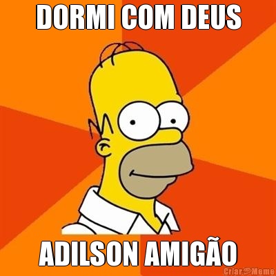 DORMI COM DEUS ADILSON AMIG�O
