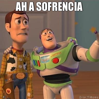 AH A SOFRENCIA 