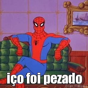  i�o foi pezado