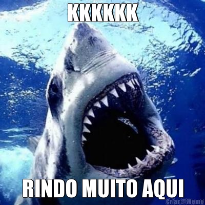 KKKKKK RINDO MUITO AQUI