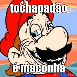 tochapad�o � maconha