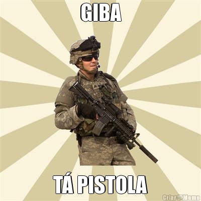 GIBA T� PISTOLA