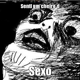 Senti um cheiro d Sexo
