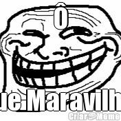 � Que Maravilha!